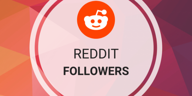Tăng Follow Reddit - Giải pháp tối ưu giúp nhận diện thương hiệu nhanh chóng